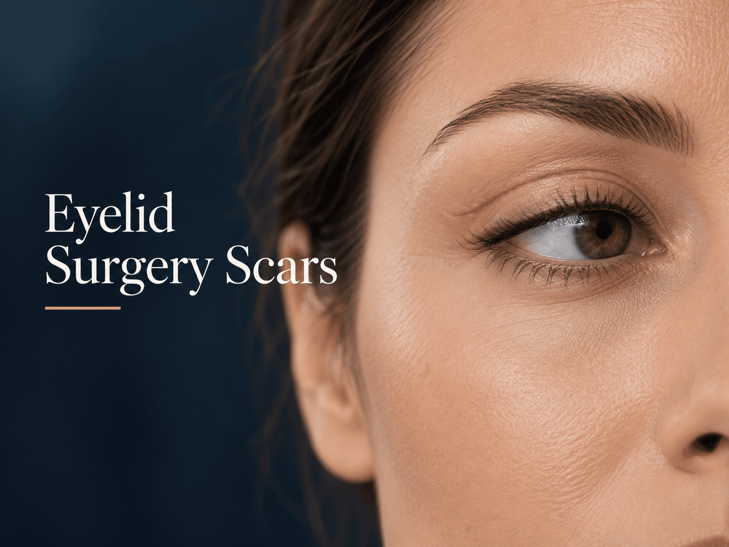 Eyelid Surgery Scars